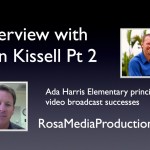 Rosa Media Productions Webcast-Interview with Brian Kissell part 2