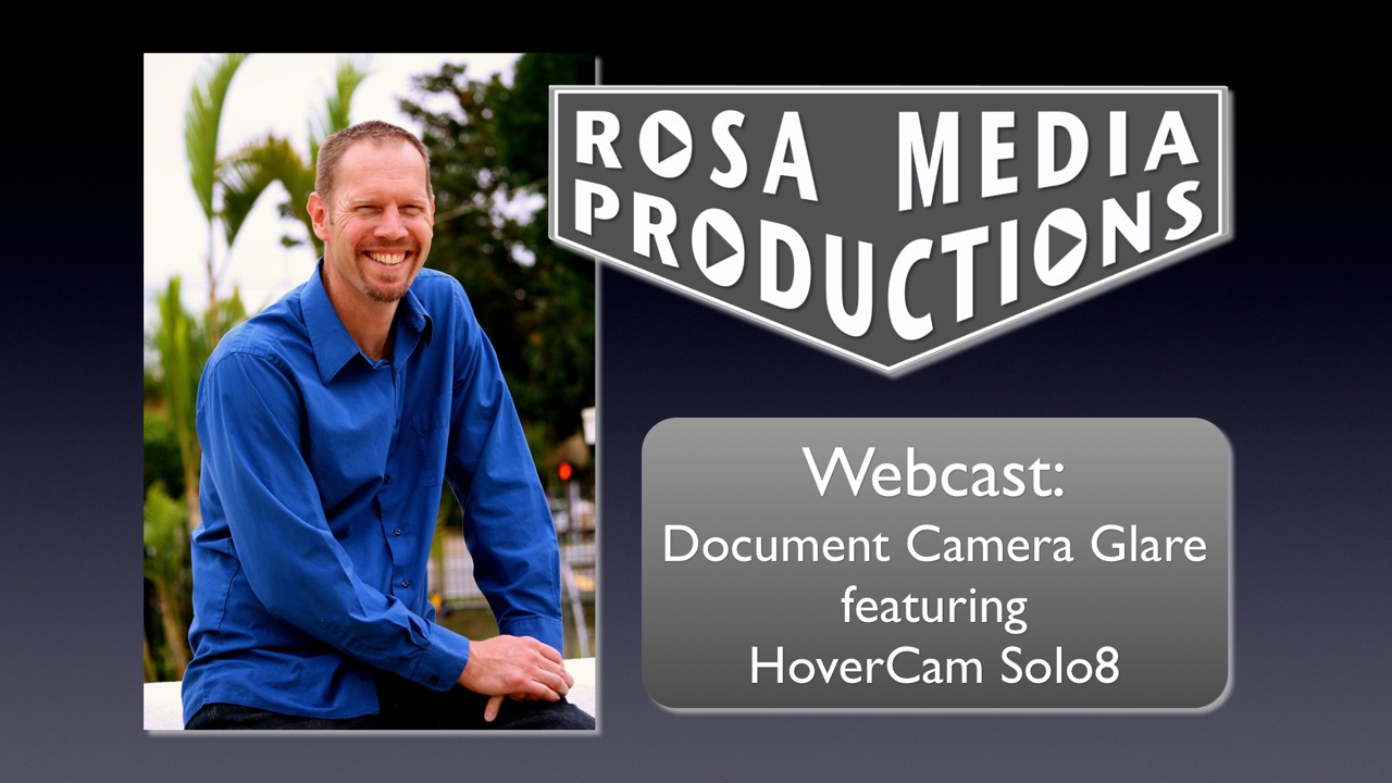 Rosa Media Productions Webcast - Solo8 glare